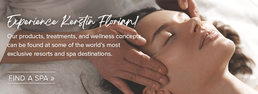 Find your nearest Kerstin Florian spa! Find your nearest Kerstin Florian spa!